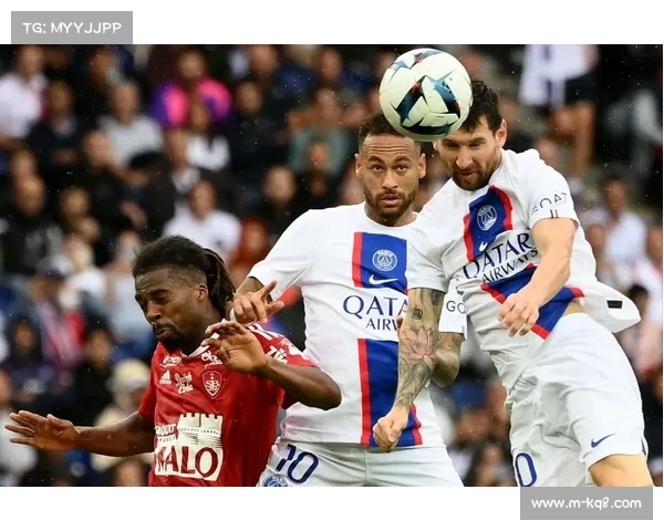 巴黎攻势全开，布雷斯特迎战力争重回榜首